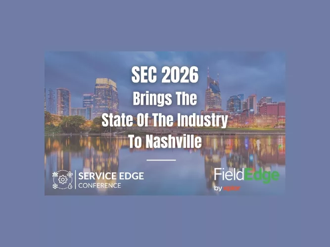 Service Edge Conference 2026 Brings the State of the Industry to Nashville for Growing Service Businesses.jpg