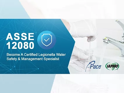 Iapmo partners with pace to offer asse 12080 legionella water safety training