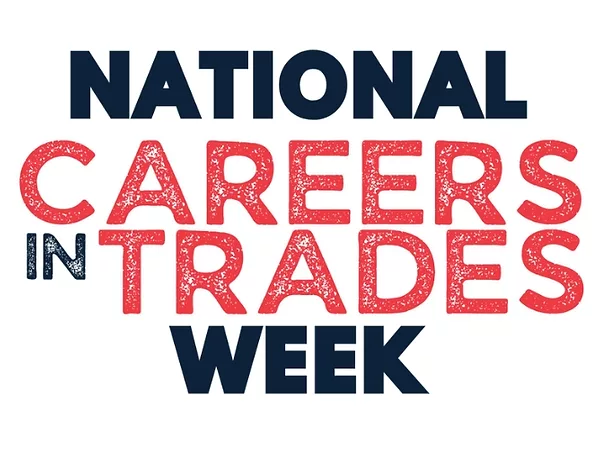 National Careers in Trades Week Builds Awareness for Rewarding and Essential Skilled Trade Jobs .jpg
