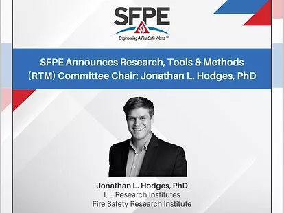 Sfpe appoints jonathan hodges chair of rtm committee