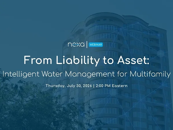 Nexa to Host Webinar on Intelligent Water Management for Multifamily Properties.jpg