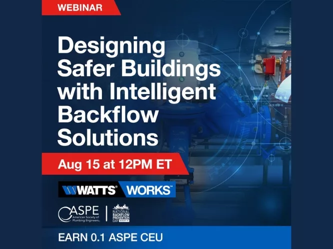 Watts to Host CEU Webinar on Designing Safer Buildings with Intelligent Backflow Solutions.jpg