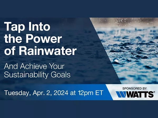 Watts to Host AIA and ASPE-Accredited Webinar on Designing Robust and Efficient Rainwater Harvesting Systems for Commercial Applications.jpg