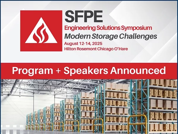SFPE Announces Program and Speakers for Upcoming Engineering Solutions Symposium on Storage Fire Protection Challenges .jpg