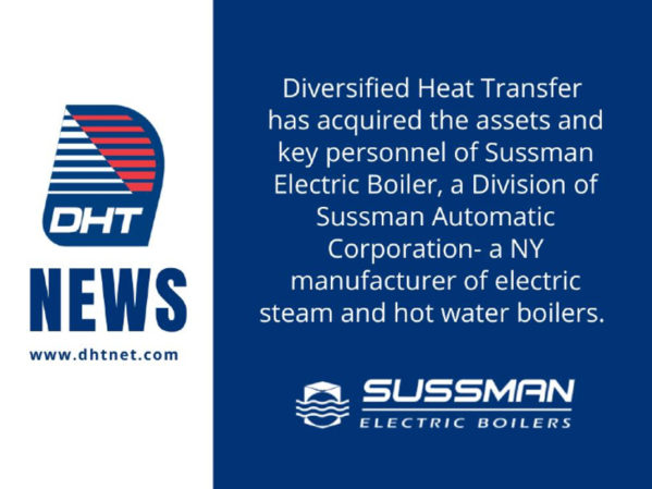 Diversified Heat Transfer Acquires Sussman Electric Boiler