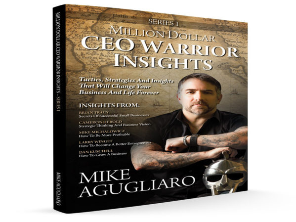 CEO Warrior’s Mike Agugliaro Shares Top Business Insights in New Book