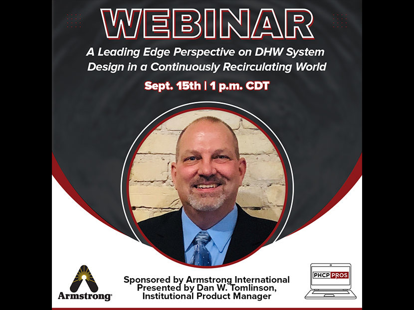 Armstrong International to Sponsor, Present PHCPPros Webinar: "A Leading Edge Perspective on DHW System Design in a Continuously Recirculating World"