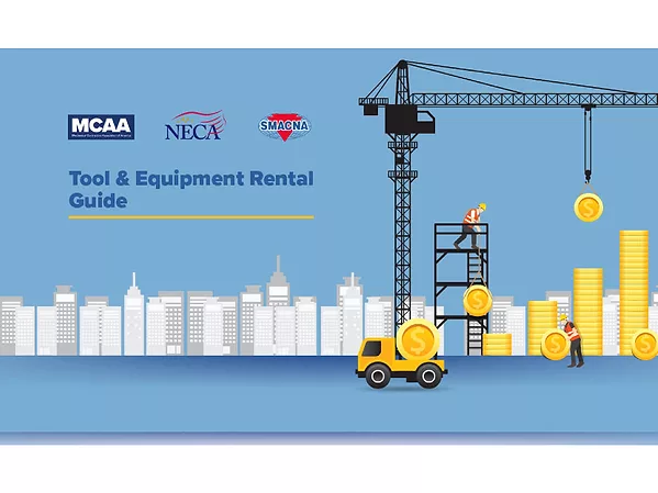 MCAA, NECA and SMACNA Release Joint Tool and Equipment Rental Guide