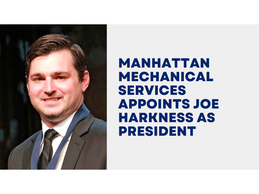 Manhattan Mechanical Services Appoints Joe Harkness President