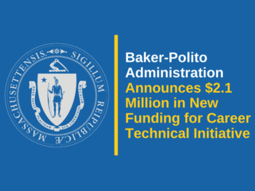 Massachusetts Announces $2.1 Million in New Funding for Career Technical Initiative 