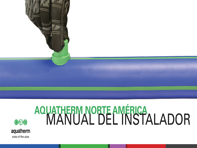 Aquatherm Offers Online Spanish Version of Updated Installer Manual