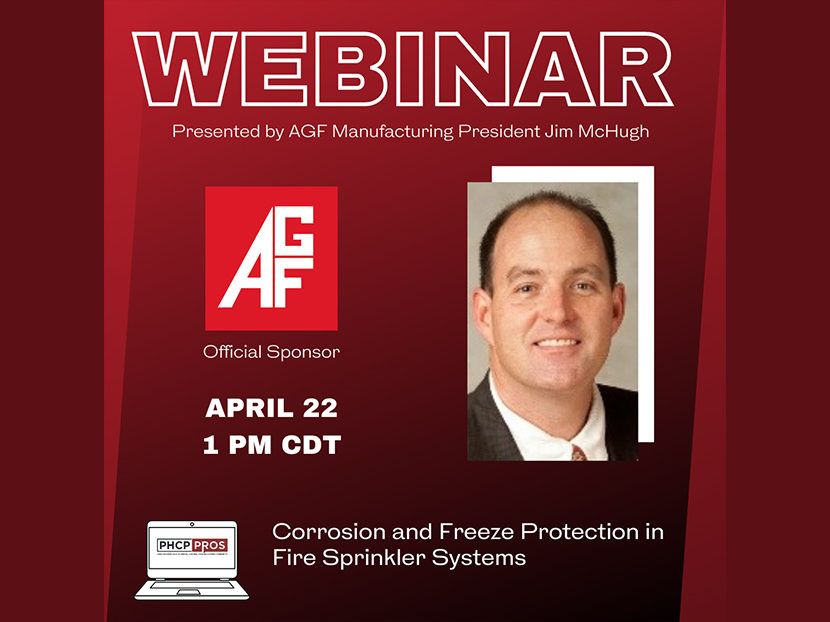AGF Manufacturing to Sponsor, Present PHCPPros Webinar: "Corrosion and Freeze Protection in Fire Sprinkler Systems"