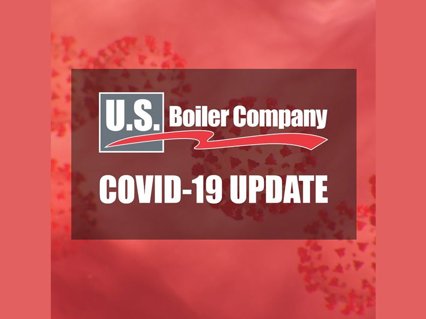 U.S. Boiler Co. Designated as an 'Essential Business,' Remains Open During COVID-19 Pandemic