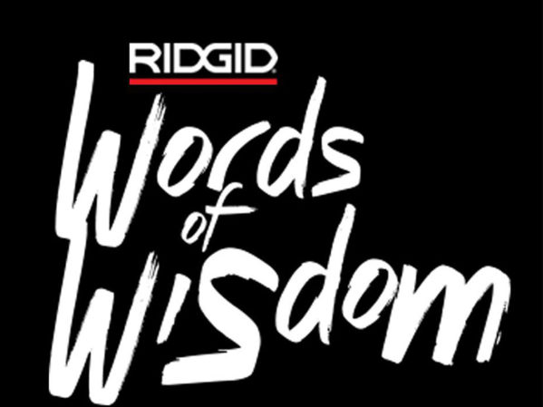 RIDGID-Wants-Your-Father’s-Words-of-Wisdom