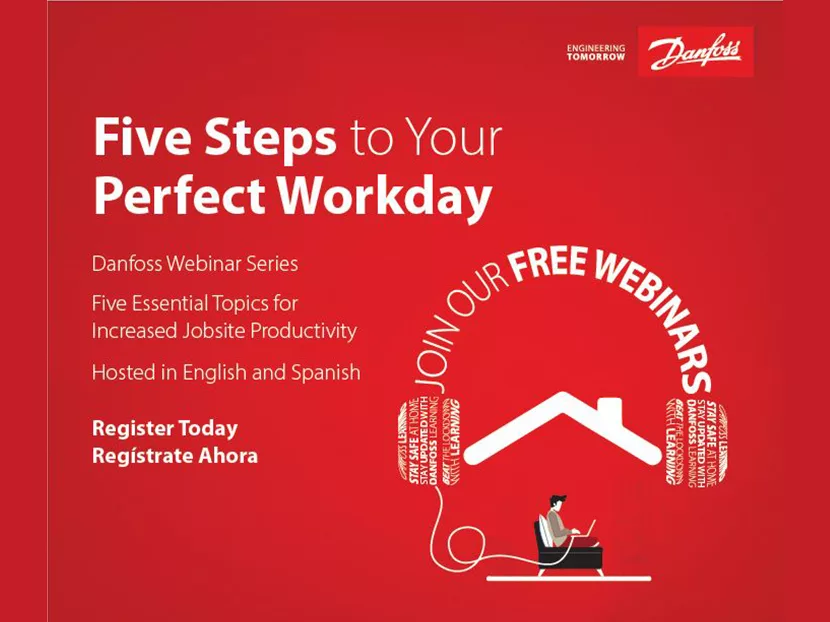 Danfoss Launches Contractor-Focused Webinar Series: Five Steps to Your Perfect Workday