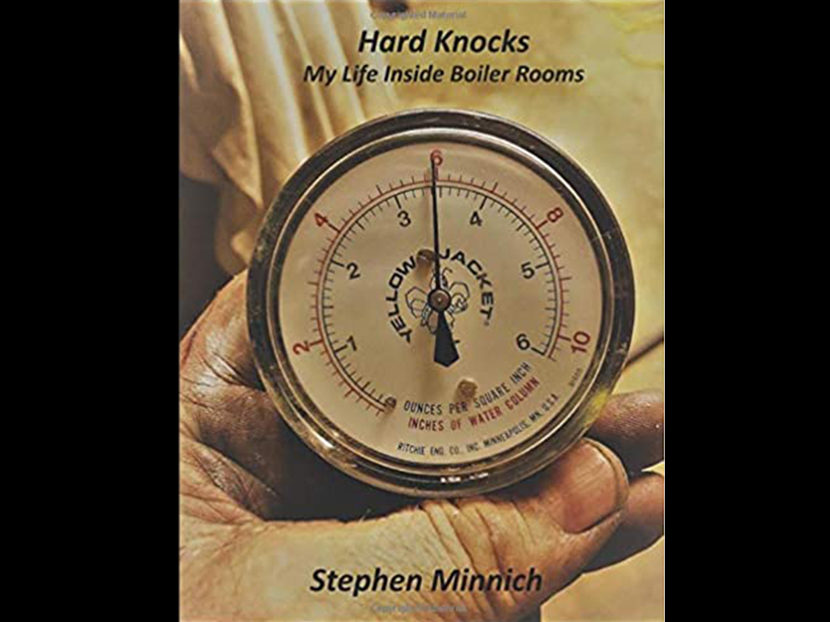 PHC News Columnist Stephen Minnich Publishes New Book: "Hard Knocks, My Life Inside Boiler Rooms"