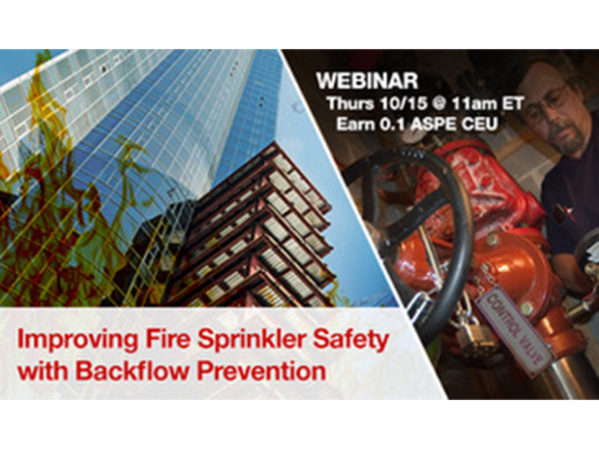 Watts to Host Webinar on Improving Fire Sprinkler Safety with Backflow Prevention