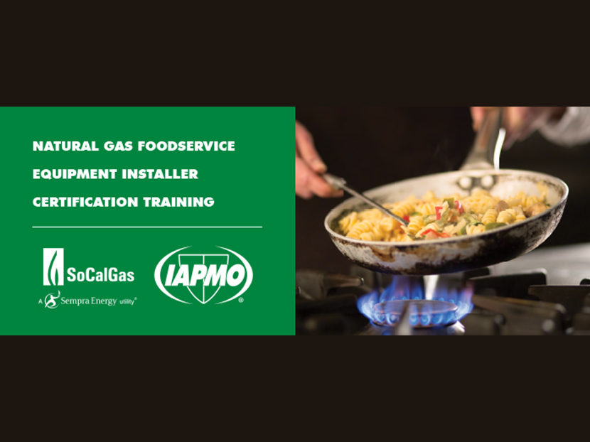 IAPMO, SoCalGas to Provide Foodservice Equipment Installer Program