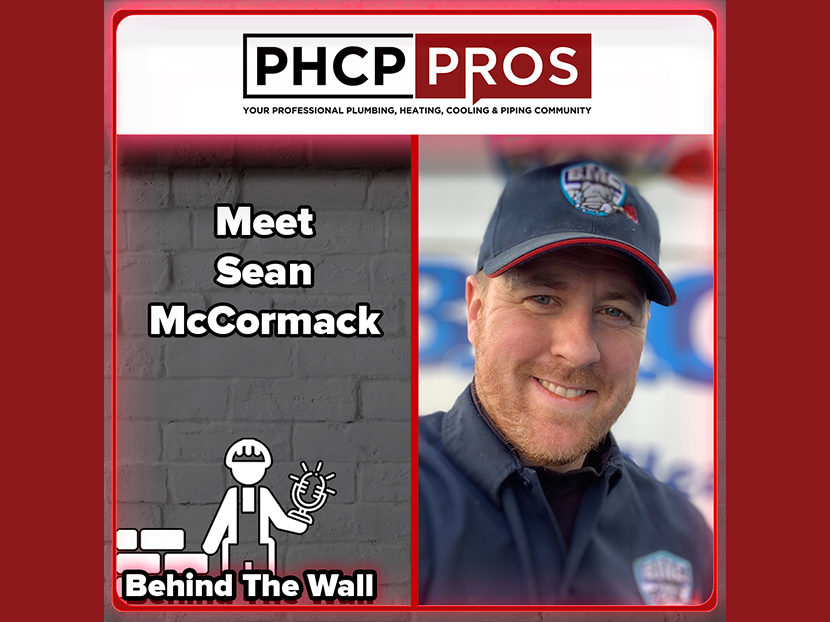 PHCPPros Behind the Wall Podcast: Meet Sean McCormack, Owner of BMC Plumbing and Heating Inc.