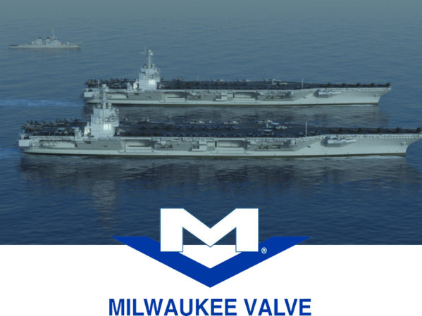 Milwaukee Valve Supports Construction of Most Advanced Warships in the World