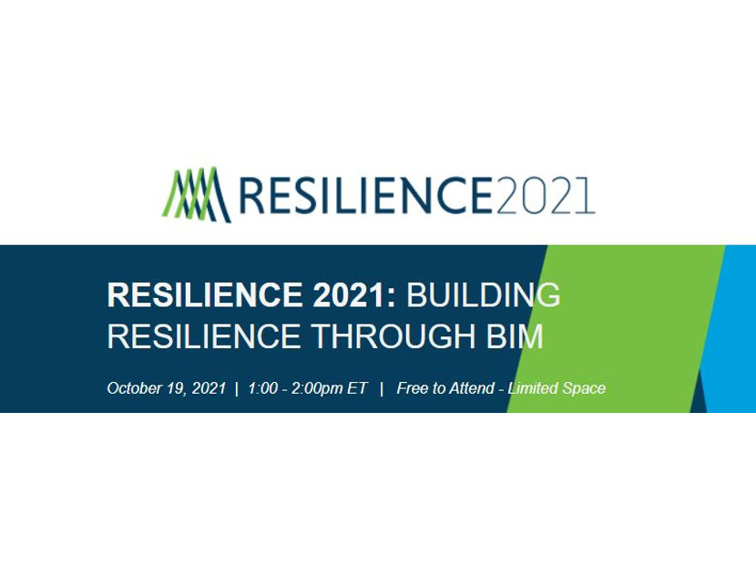 Registration Now Open for Resilience 2021: Building Resilience Trough BIM