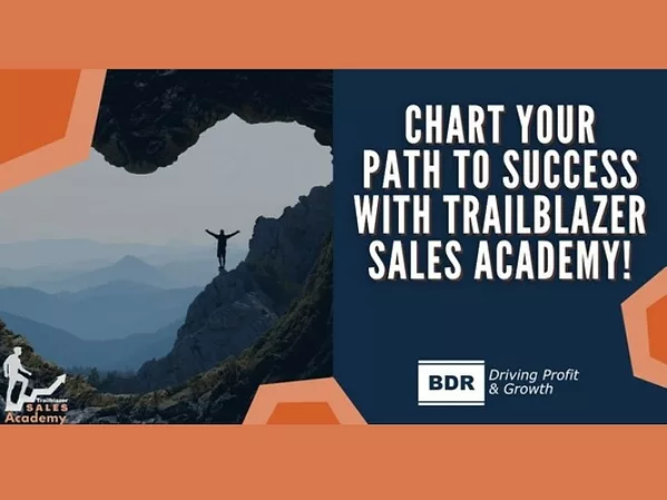 BDR Announces 2024 Program for Trailblazer Sales Academy.jpg