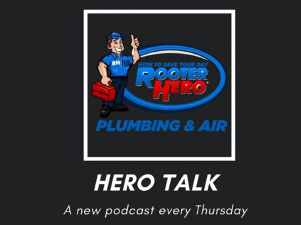 Rooter Hero Plumbing & Air Announces Launch of HeroTalk Podcast