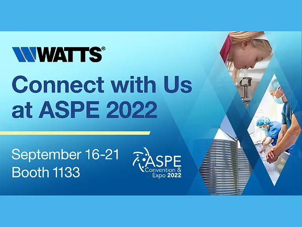 Watts Features Solutions for Sustainability at ASPE 2022 33