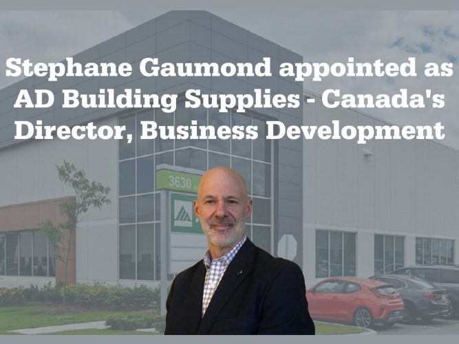 AD Building Supplies – Canada Welcomes Stephane Gaumond as Director of Business Development.jpg