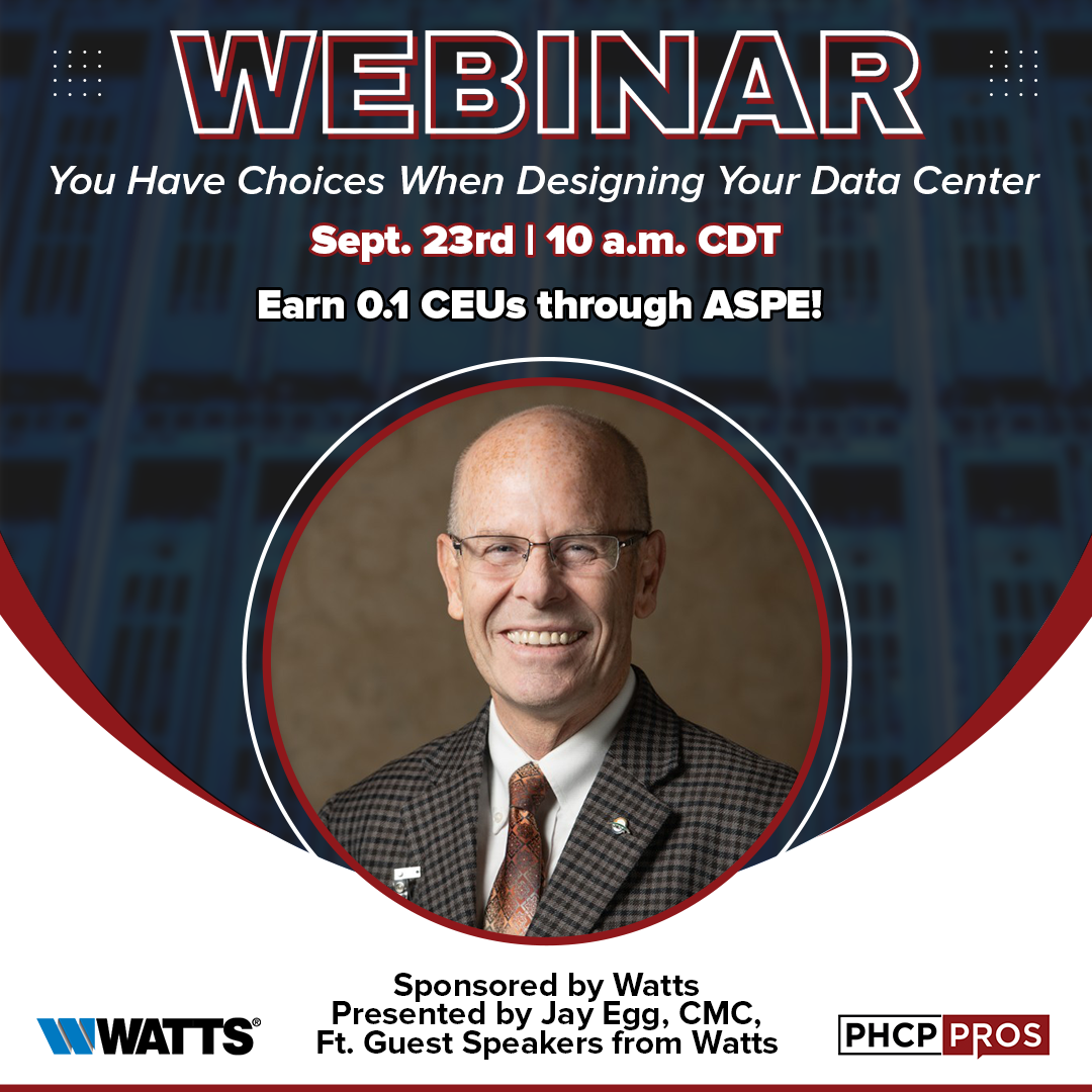 Watts to Sponsor PHCPPros Webinar: "You Have Choices When You're Designing Your Data Center"